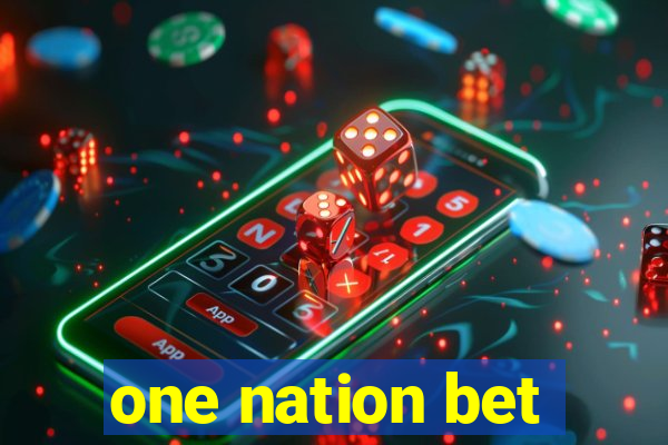 one nation bet